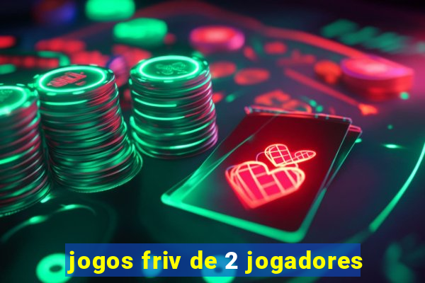 jogos friv de 2 jogadores